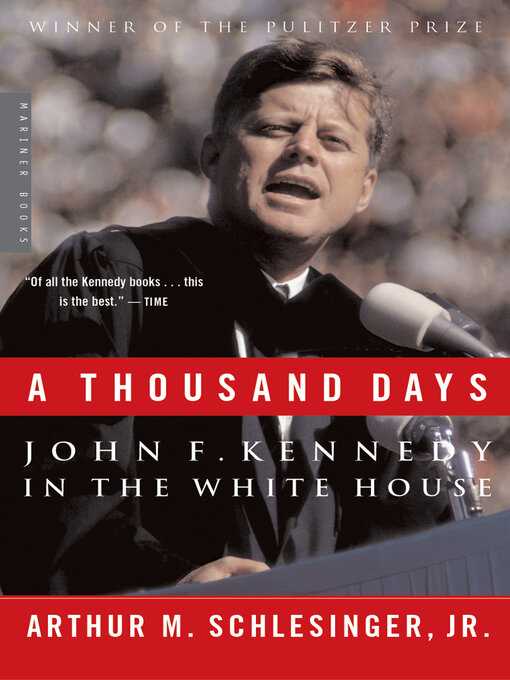 Title details for A Thousand Days by Arthur M. Schlesinger - Wait list